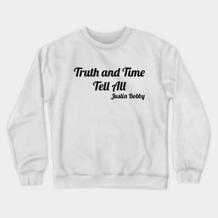 Truth and Time Tell All Crewneck Sweatshirt